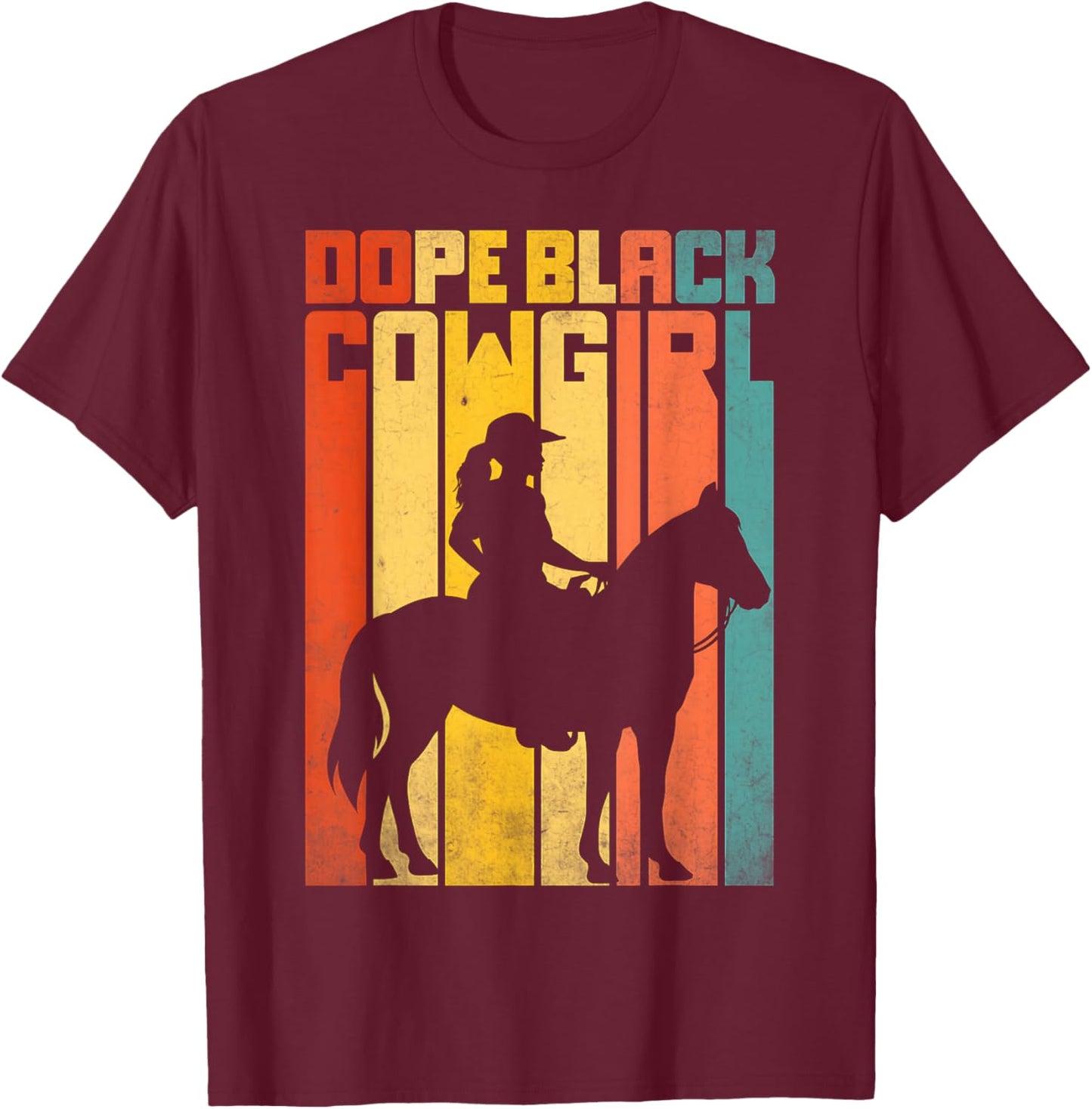Dope Black Cowgirl Melanin Black African Rodeo Western Women T-Shirt - T-Shirt | Maroon