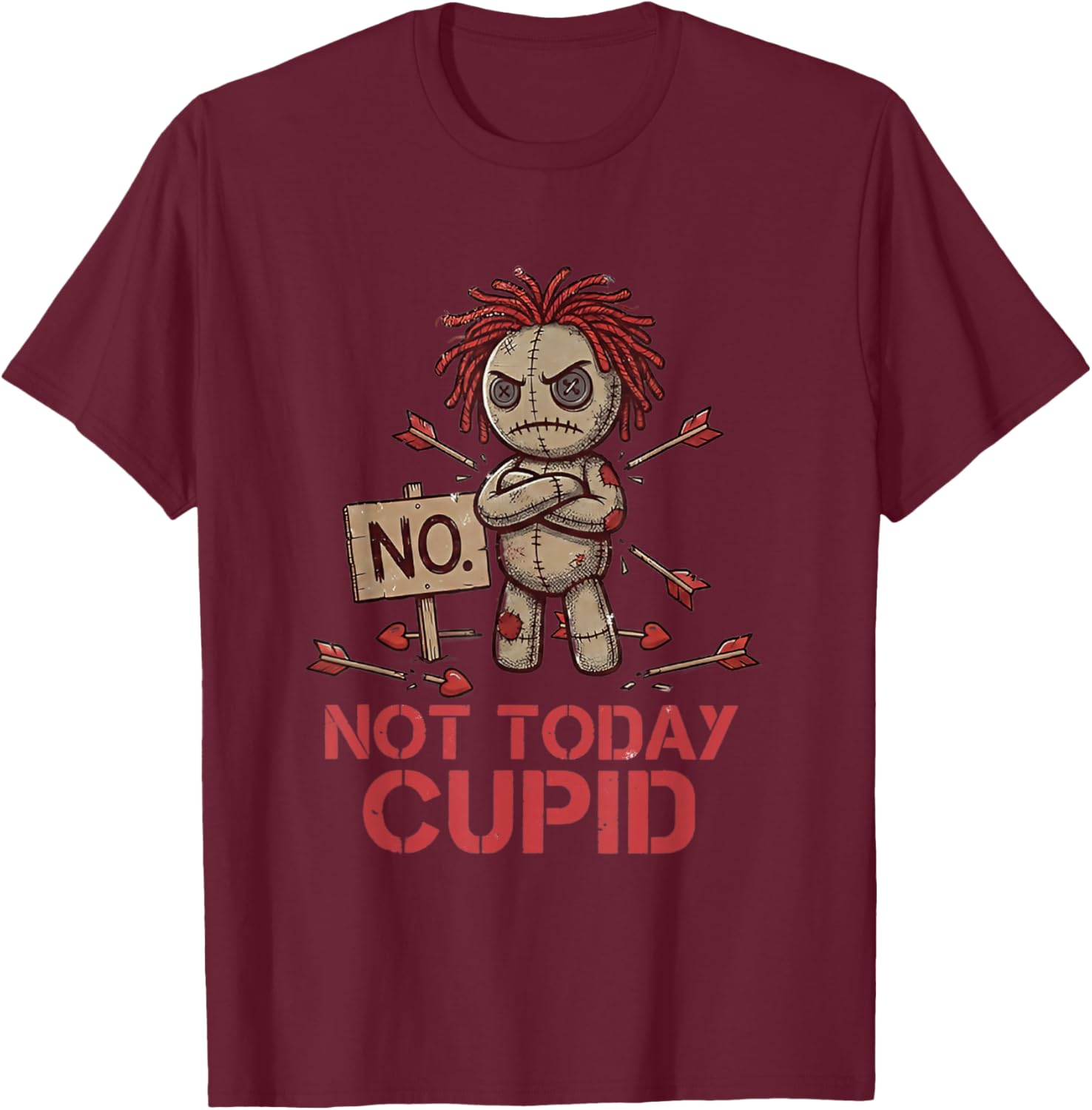 Anti Valentine Not Today Cupid Grumpy Voodoo Doll Sarcastic T-Shirt - T-Shirt | Maroon