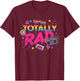 Retro 80s Vibe Typography Party Totally Rad Throwback T-Shirt - T-Shirt | Maroon