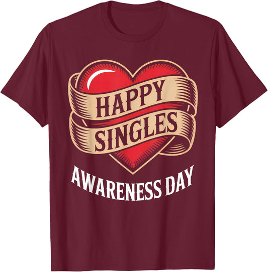 Happy Singles Awareness Day Heart Banner T-Shirt - T-Shirt | Maroon