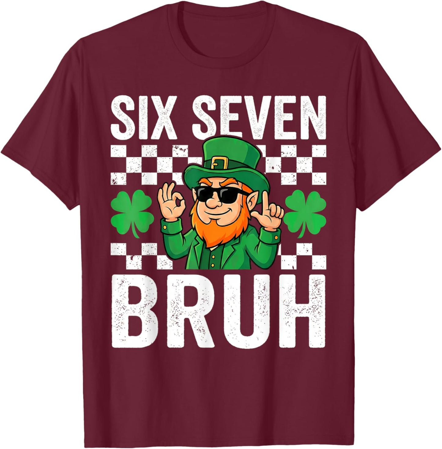 Boys St Patricks Day 6 7 Six Seven 67 Kids Girls Shamrock T-Shirt - T-Shirt | Maroon