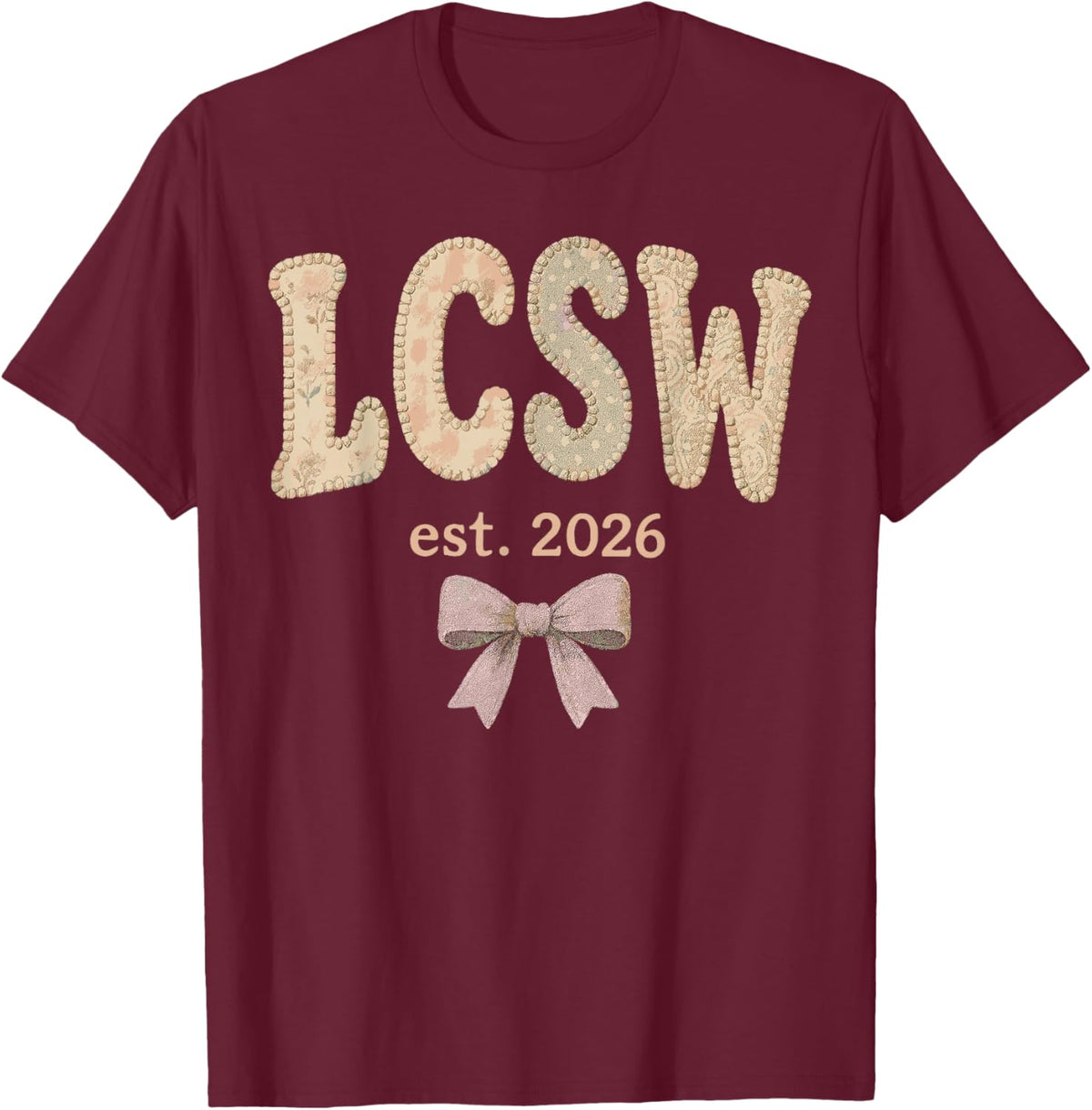 LCSW Est 2026 Licensed Clinical Social Worker T-Shirt - T-Shirt | Maroon