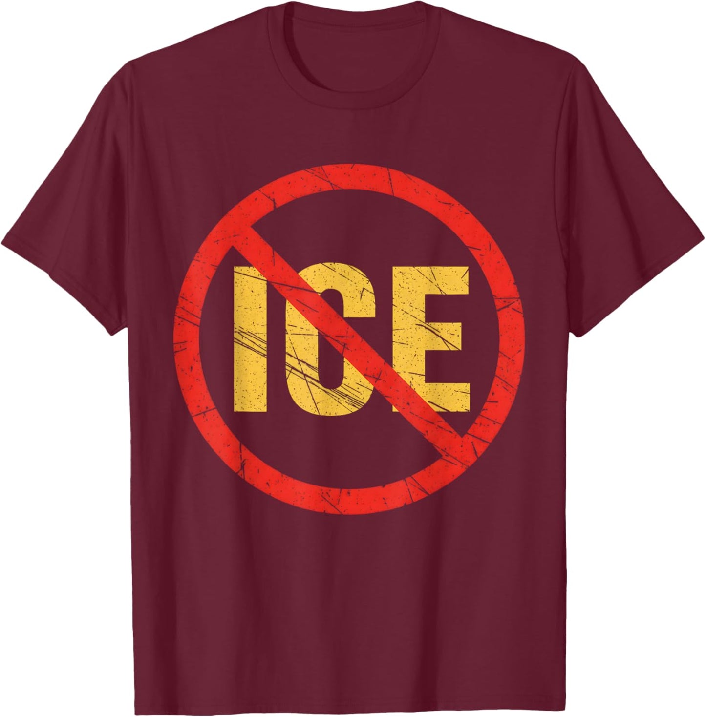 Funny No ICE T-Shirt - T-Shirt | Maroon