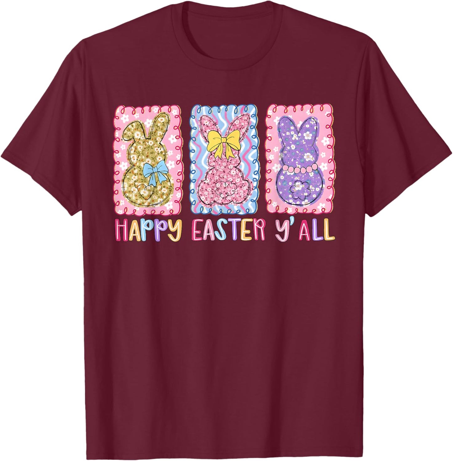 Preppy Happy Easter Y'all Floral Bunny Trio Easter Day T-Shirt - T-Shirt | Maroon