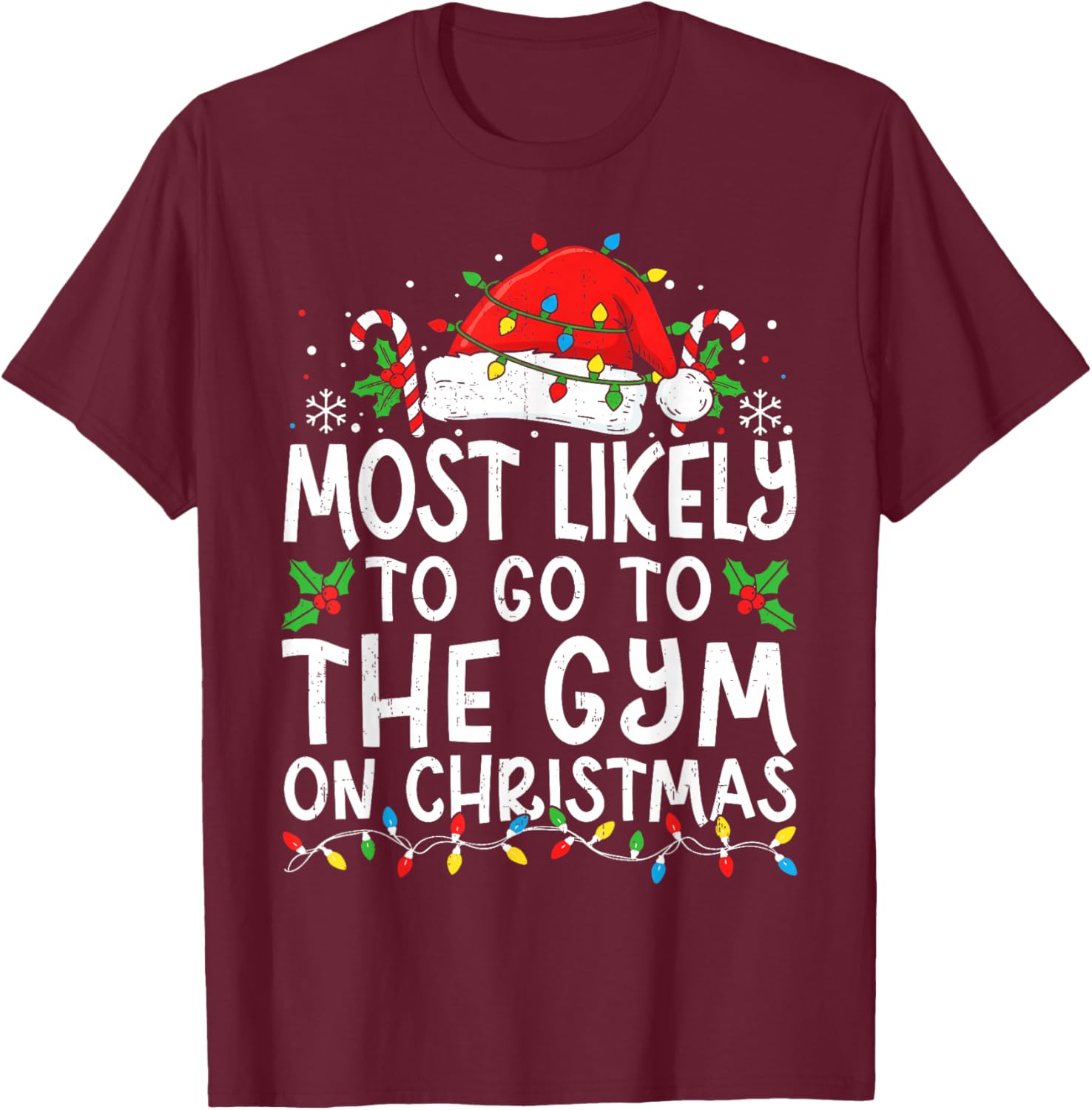 Most Likely to The Gym On Christmas Workout Family Matching T-Shirt - T-Shirt | Maroon