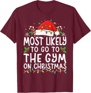 Most Likely to The Gym On Christmas Workout Family Matching T-Shirt - T-Shirt | Maroon