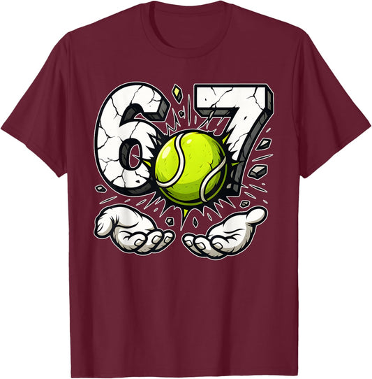 Tennis Smash 67 Six Seven Gen Alpha Slang Meme 67th Birthday T-Shirt - T-Shirt | Maroon