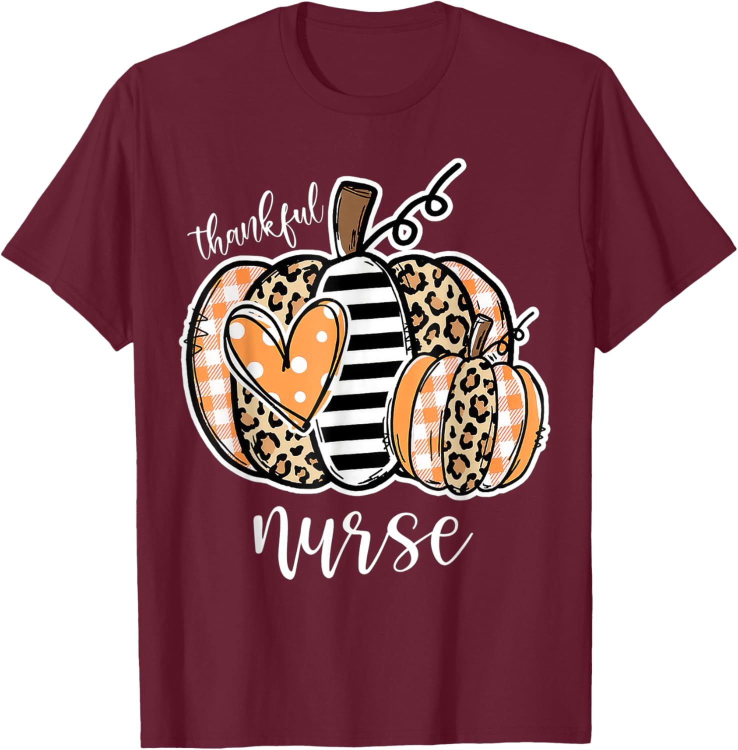 Thankful Nurse Leopard Plaid Pumpkin Thanksgiving Day T-Shirt - T-Shirt | Maroon