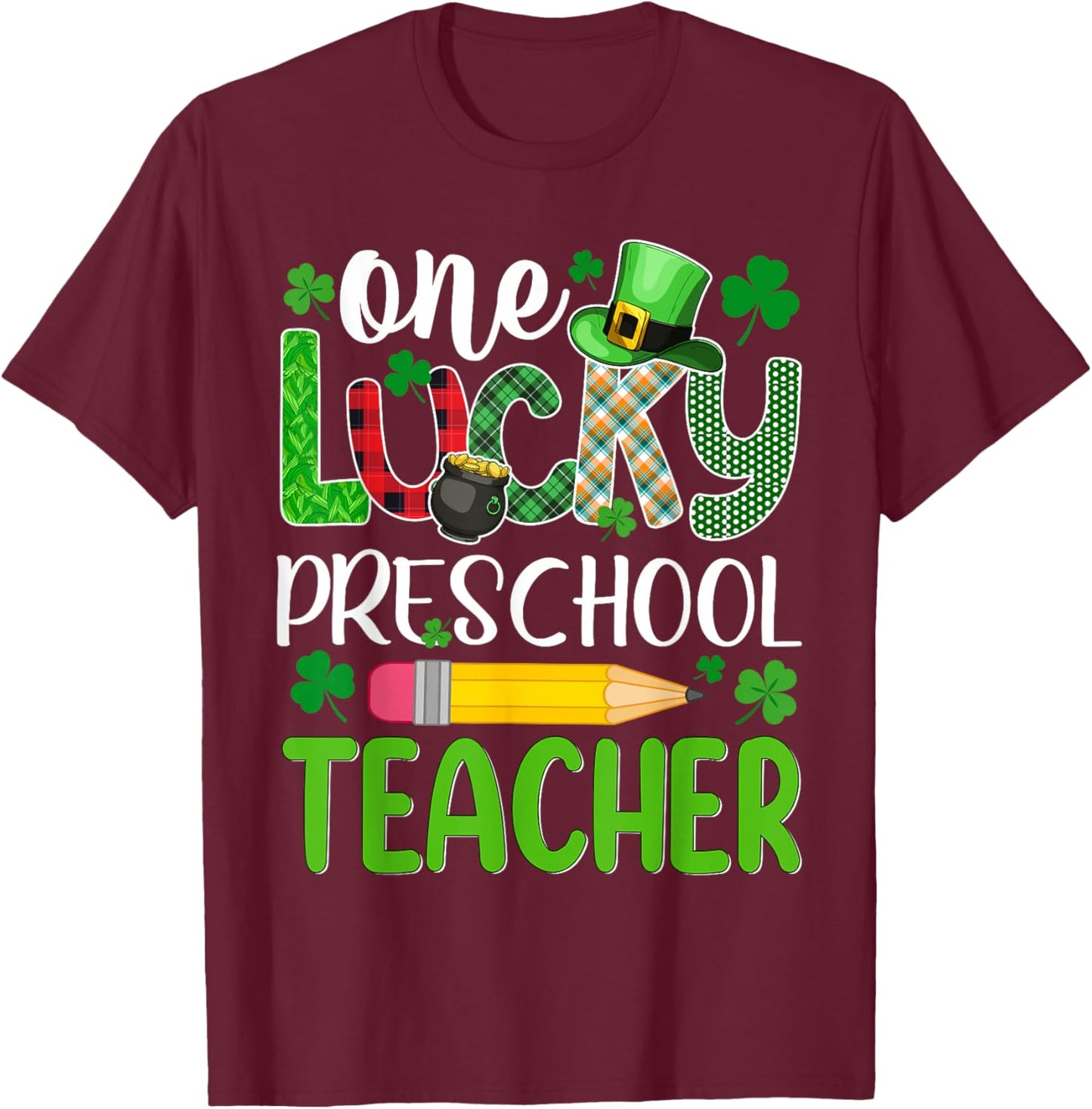 One Lucky Preschool Teacher St Patricks Day T-Shirt - T-Shirt | Maroon
