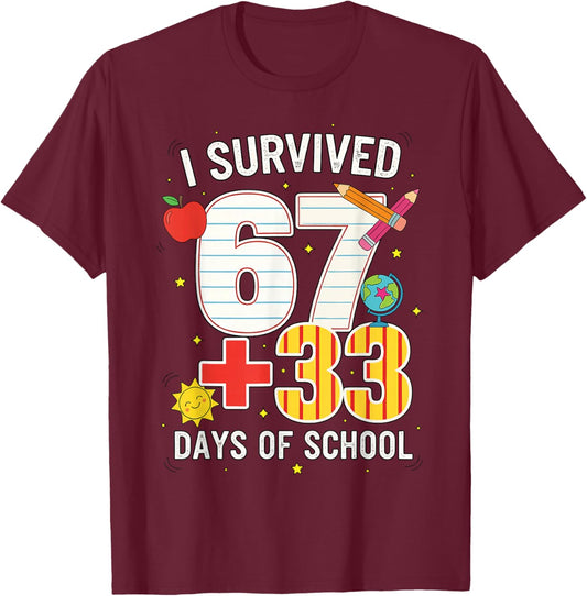 I Survived 67 33 Days of School Meme for Teacher & Students T-Shirt - T-Shirt | Maroon