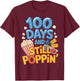 100 Days and Still Poppin' Funny Student 100 Days of School T-Shirt - T-Shirt | Maroon