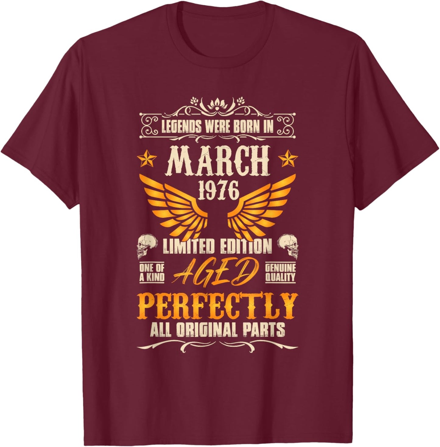 50rd Birthday Vintage Legends Born in 1976 50 Years March T-Shirt - T-Shirt | Maroon