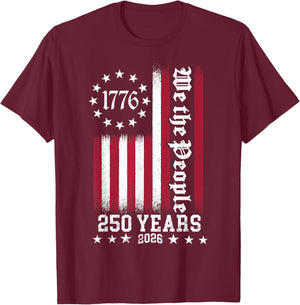 We The People 1776 2026 Patriotic 250 Years American USA T-Shirt - T-Shirt | Maroon