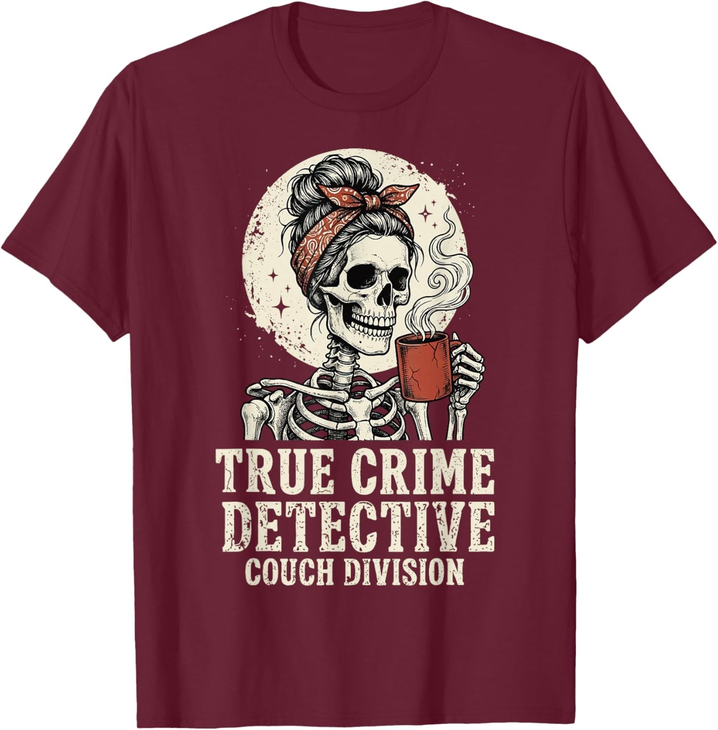 True Crime Detective Couch Division T-Shirt - T-Shirt | Maroon