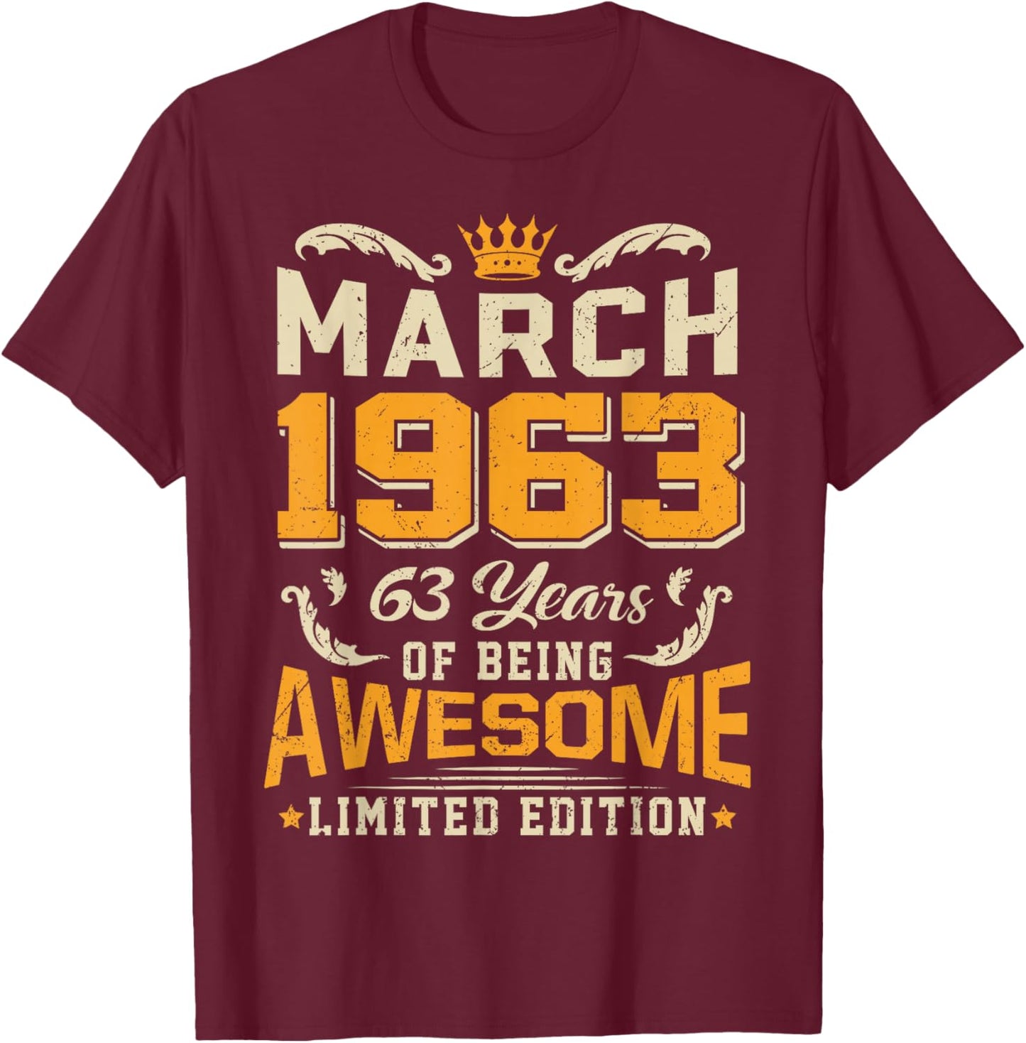 March 1963 Vintage 63 Years Awesome 63rd Birthday Mar T-Shirt - T-Shirt | Maroon