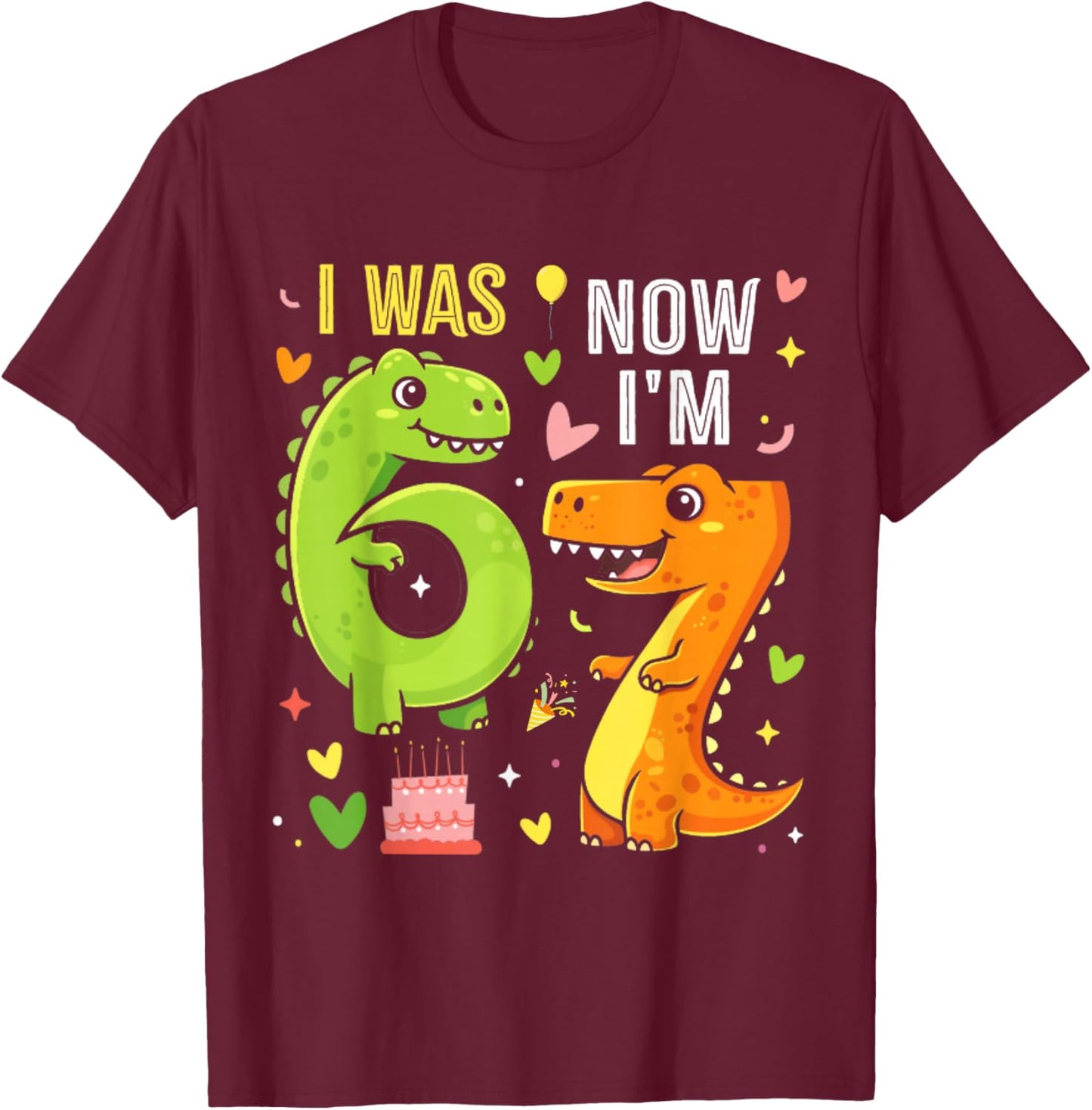I was 6 Now I'm 7 Year Old 7th Birthday Funny Dino 67 Boys T-Shirt - T-Shirt | Maroon