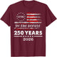 We The People 250 Years 2026, 250th America Anniversary T-Shirt - T-Shirt | Maroon