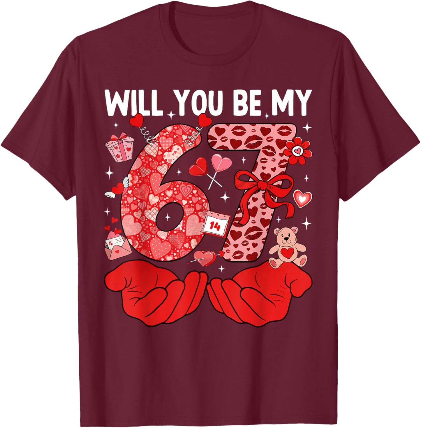 67 Valentine's Day Will You Be My 67 Cute Couple Heart Love T-Shirt - T-Shirt | Maroon