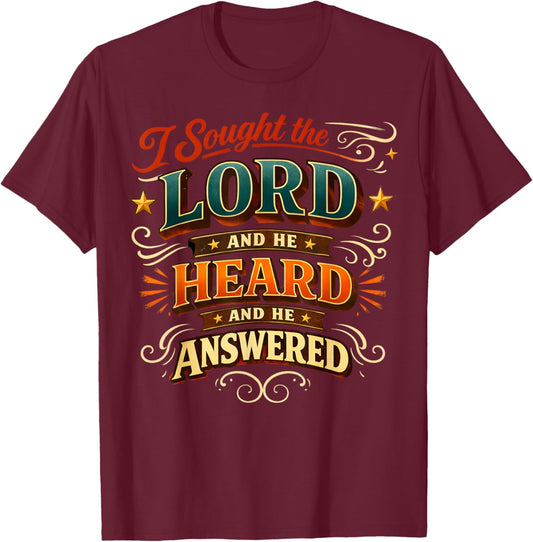 Christian Faith Prayer Quote I Sought The Lord Answered T-Shirt - T-Shirt | Maroon