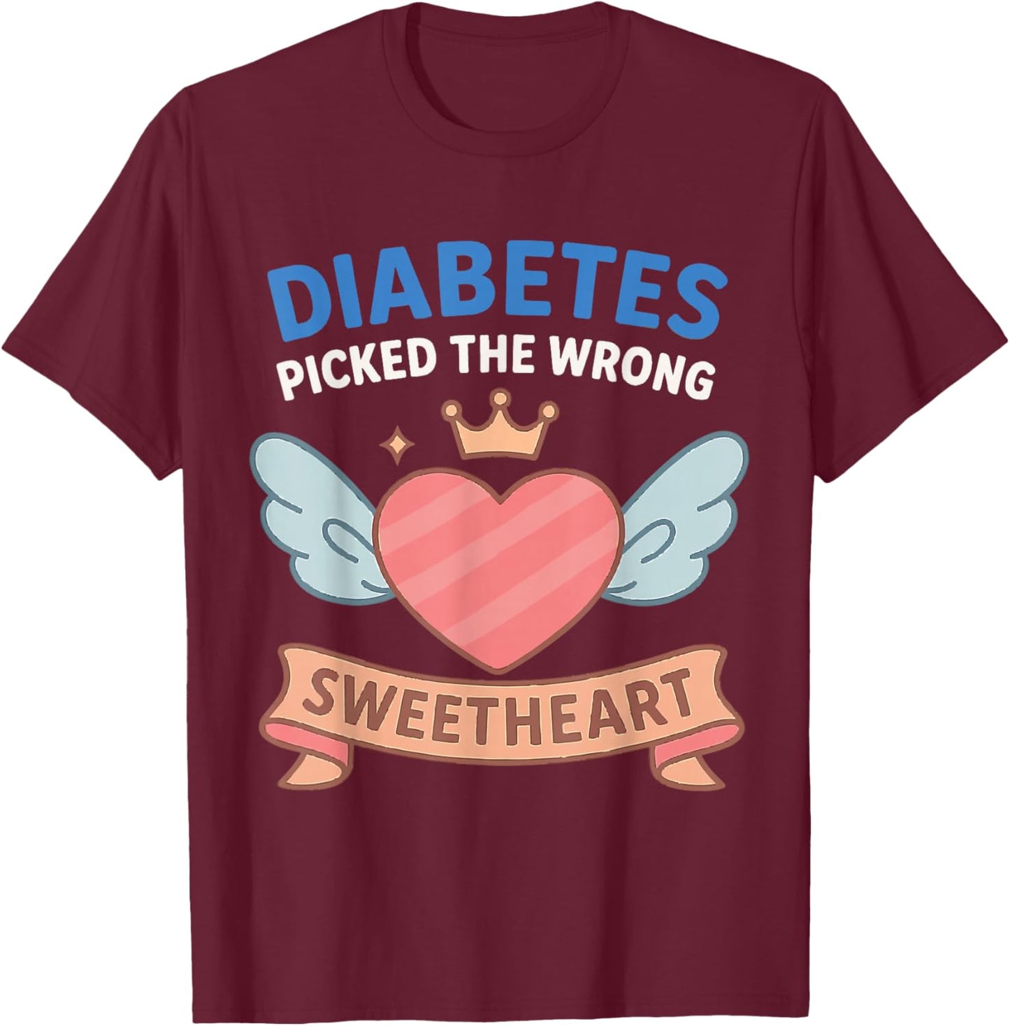 Diabetes Picked The Wrong Princess,Type 1 Diabetes Awareness T-Shirt - T-Shirt | Maroon