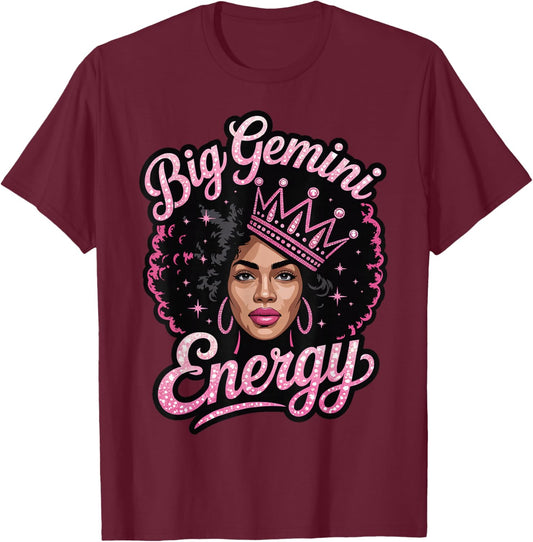 Big Gemini Energy Black Girl T-Shirt - T-Shirt | Maroon