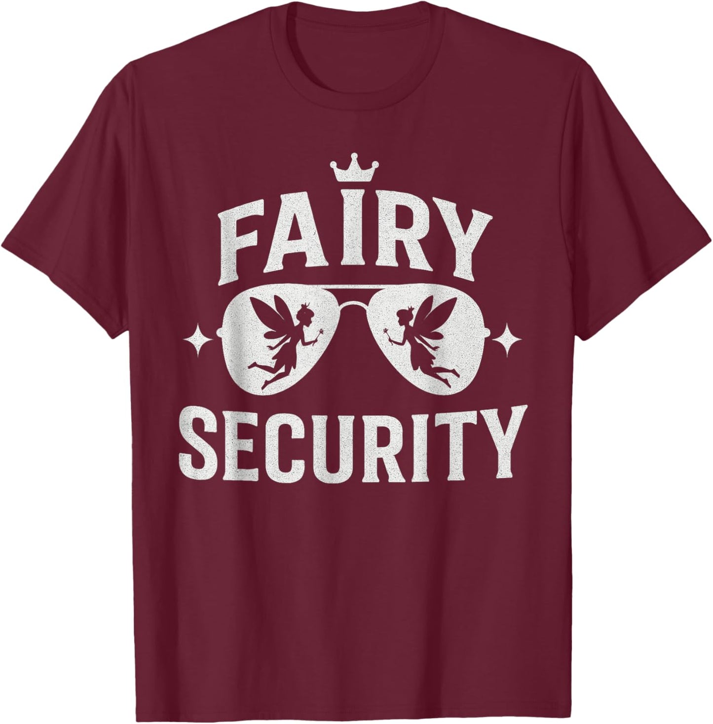 Funny Fairy Security Look for Family Birthday Matching T-Shirt - T-Shirt | Maroon