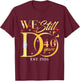 We Still Do 40 Years 40th Wedding Anniversary Couple Gift T-Shirt - T-Shirt | Maroon