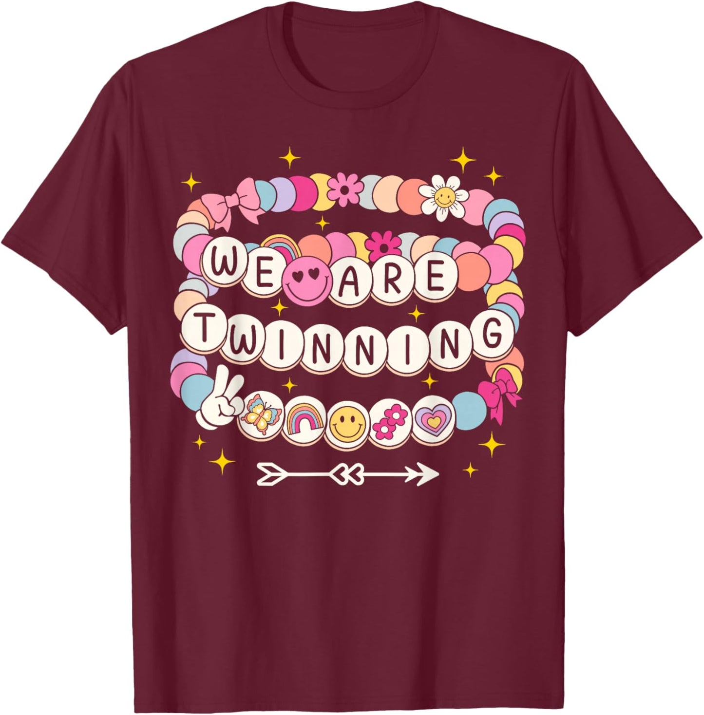 We're Twinning with My Bestie Bracelets Twin Day Spirit Week T-Shirt - T-Shirt | Maroon