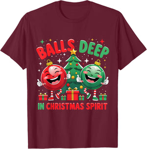 Balls Deep in Christmas Spirit Funny Ornament T-Shirt - T-Shirt | Maroon