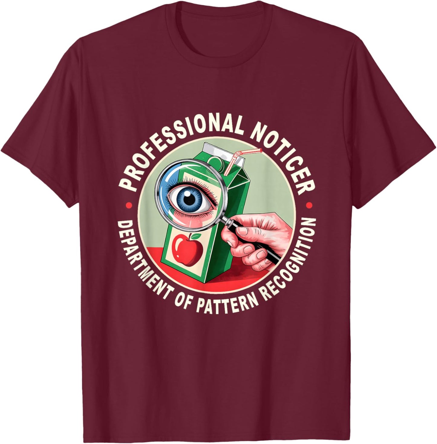Retro Professional Noticer Department of Pattern Recognition T-Shirt - T-Shirt | Maroon
