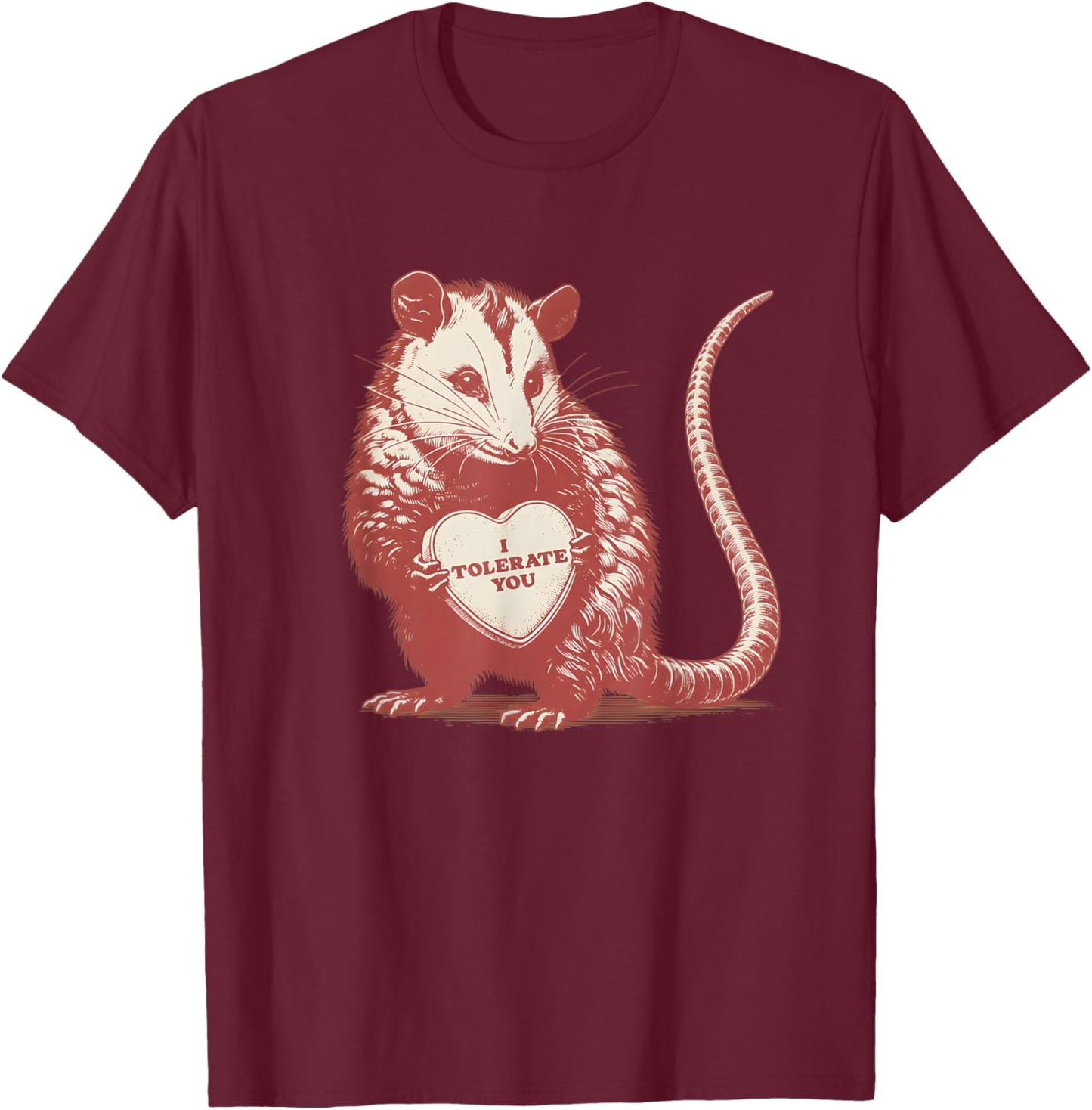 I Tolerate You Opossum Meme Valentine Possum Valentines T-Shirt - T-Shirt | Maroon