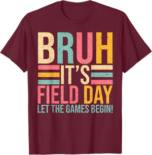 Bruh Its Field Day Let The Games Begin Men Women Kid T-Shirt - T-Shirt | Maroon