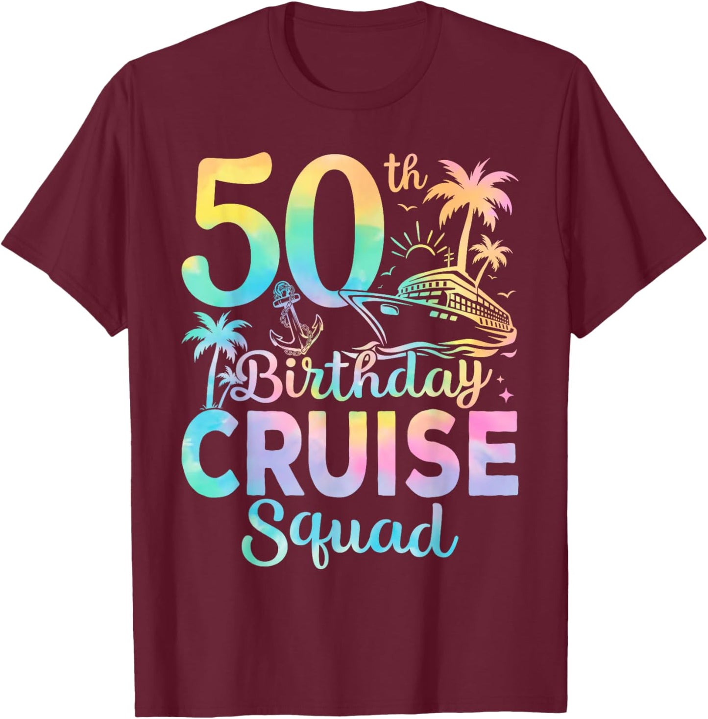 Squad Funny 50th Birthday Cruise Party T-Shirt - T-Shirt | Maroon