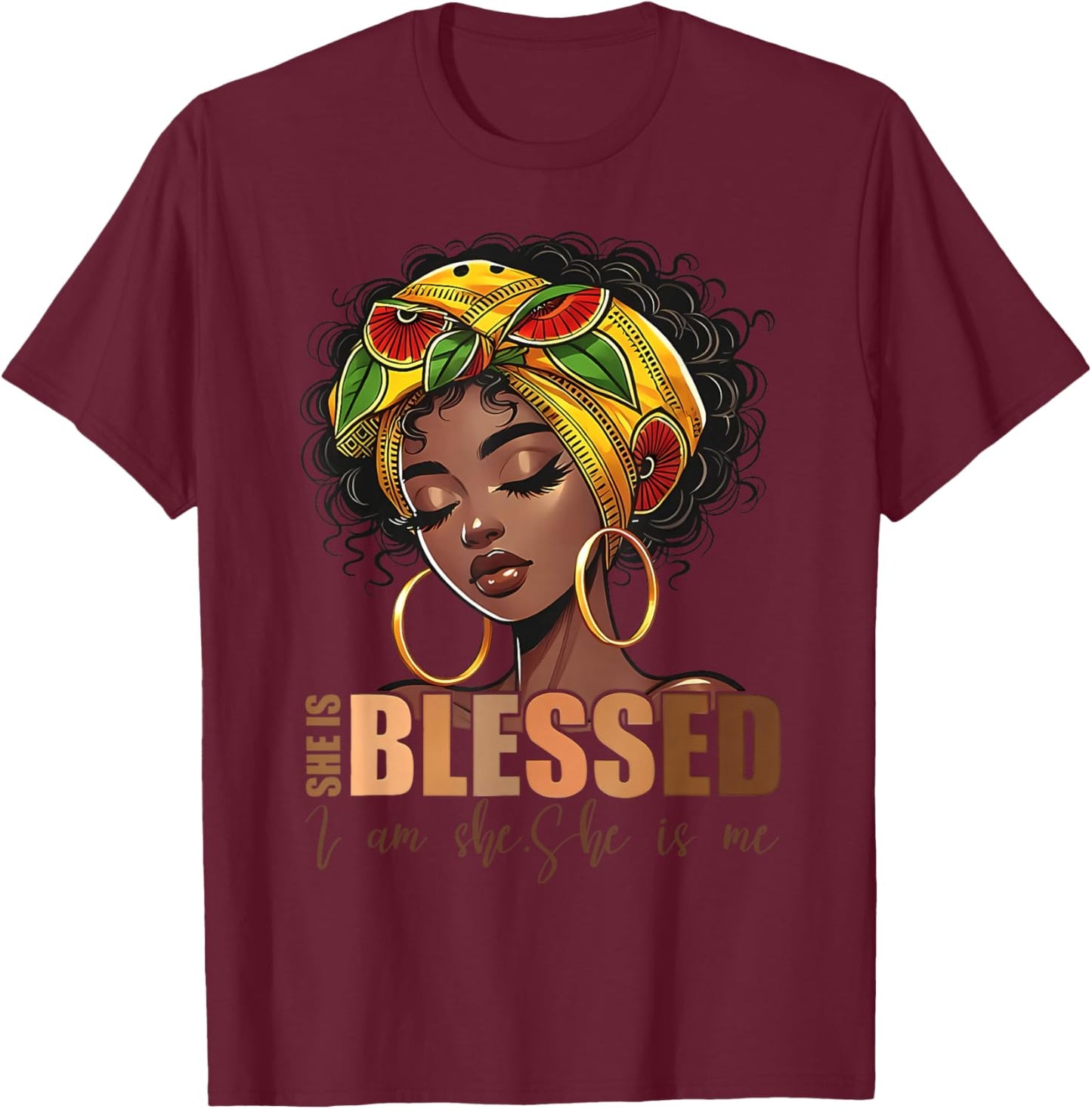 She is Me Strong Educated Blessed Black History Women Girls T-Shirt - T-Shirt | Maroon