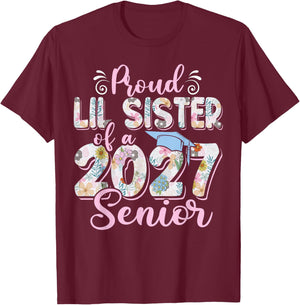 Proud Lil Sister of A Class of 2027 Senior Graduation 27 T-Shirt - T-Shirt | Maroon