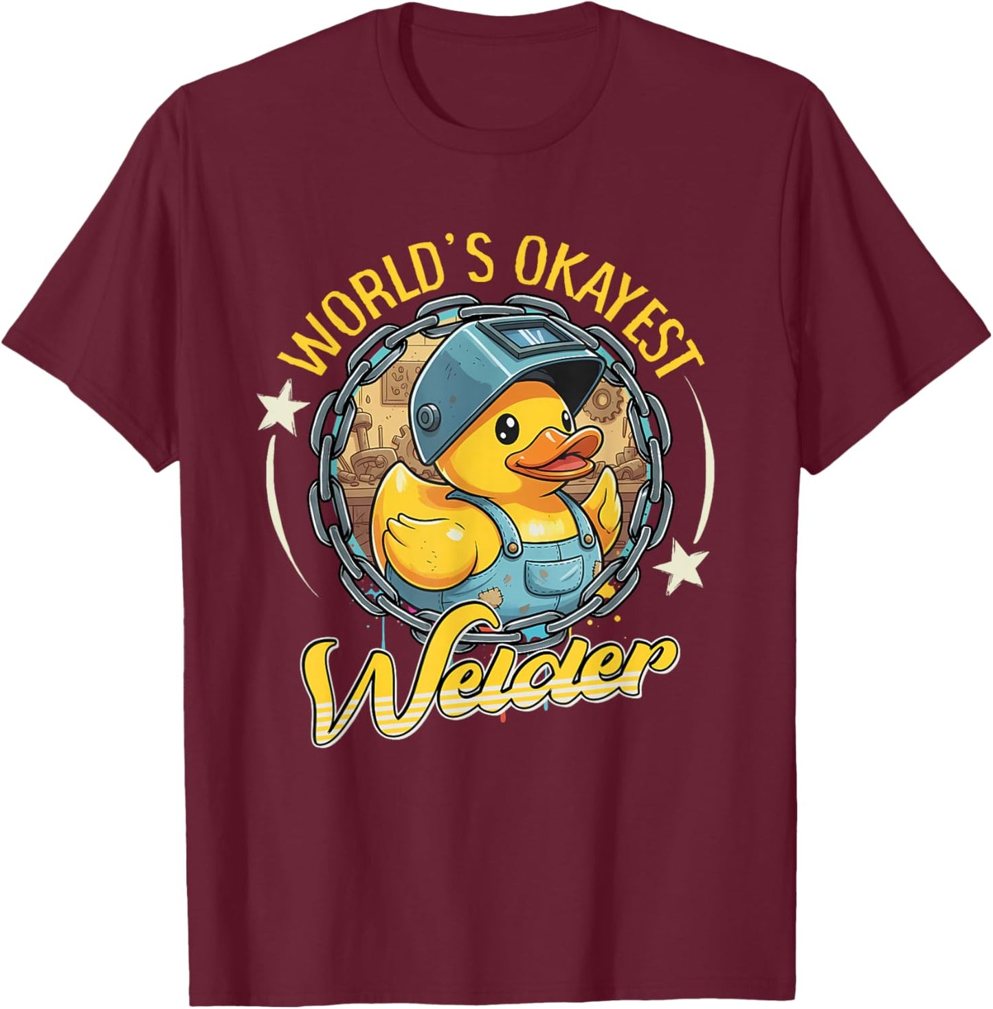 Welder Welding Duck Union Worker World's Okayest Welder T-Shirt - T-Shirt | Maroon