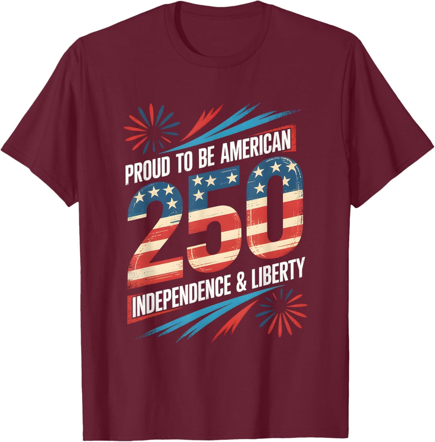 250 Years of Freedom | American 1776–2026 Patriotic T-Shirt - T-Shirt | Maroon