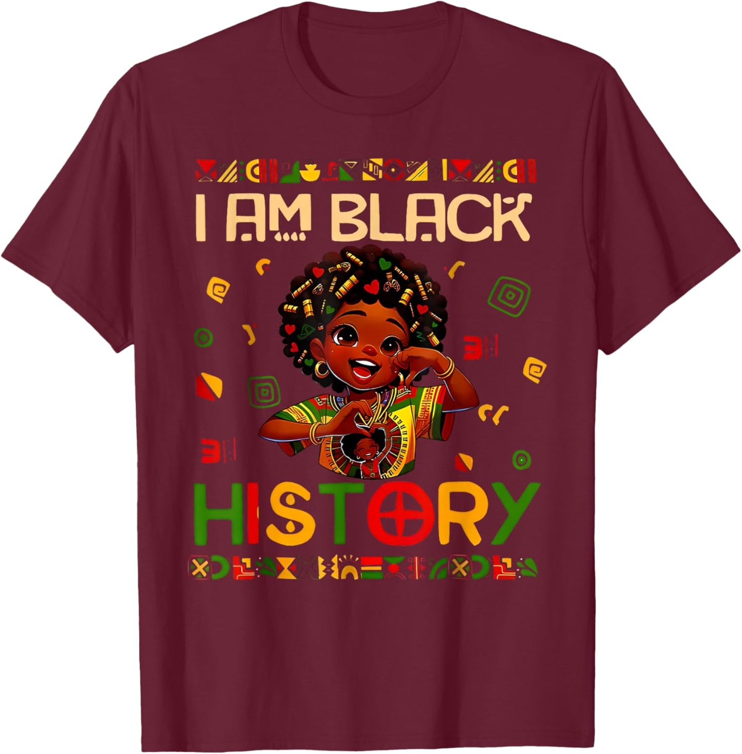 I Am Black History African American Girl Black History Month T-Shirt - T-Shirt | Maroon