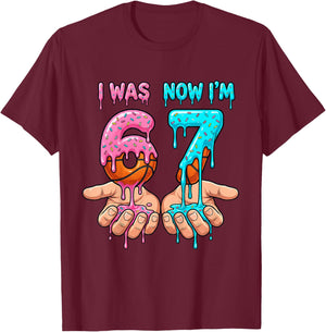 I was 6 Now I'm 7 Years Old Birthday Bday 67 Six Seven Meme T-Shirt - T-Shirt | Maroon