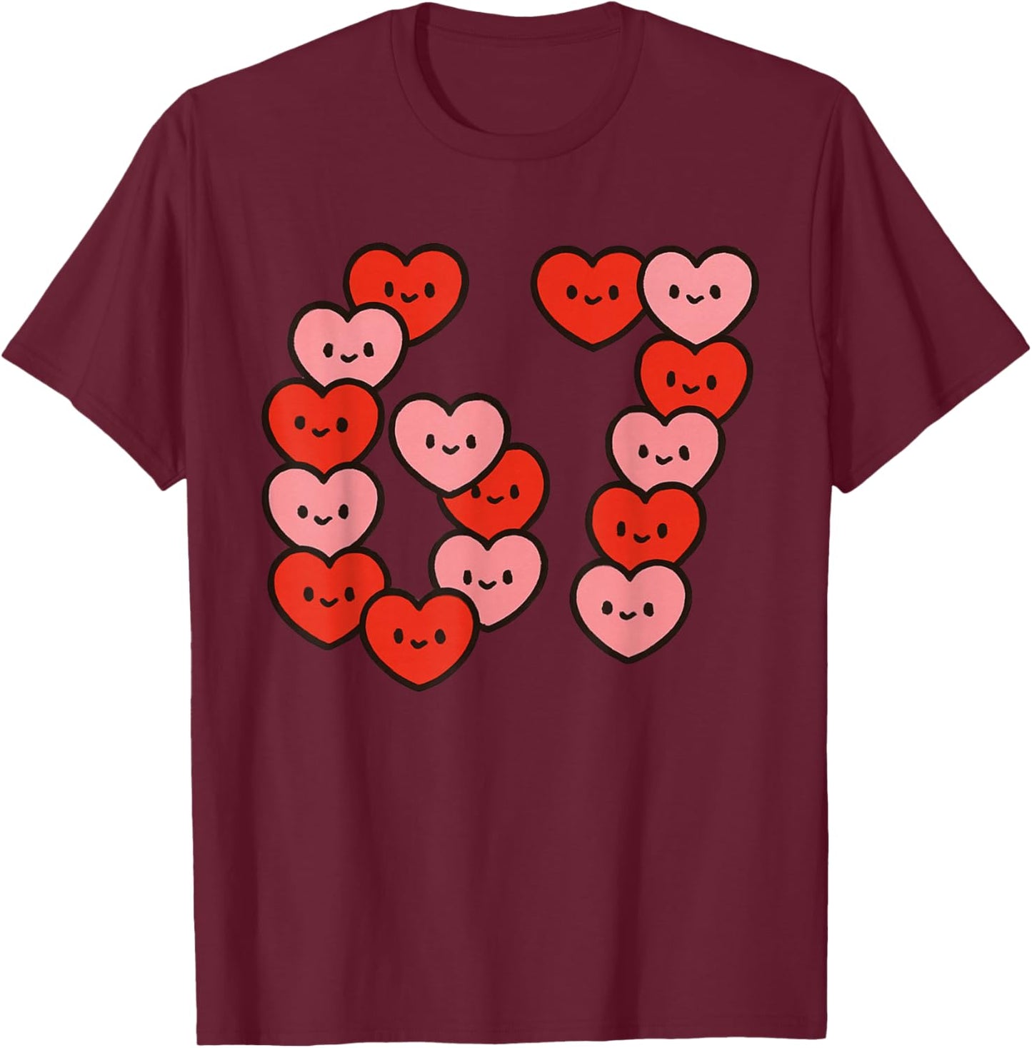 67 Valentine Hearts Funny Six Seven Meme Women Girls Kids T-Shirt - T-Shirt | Maroon