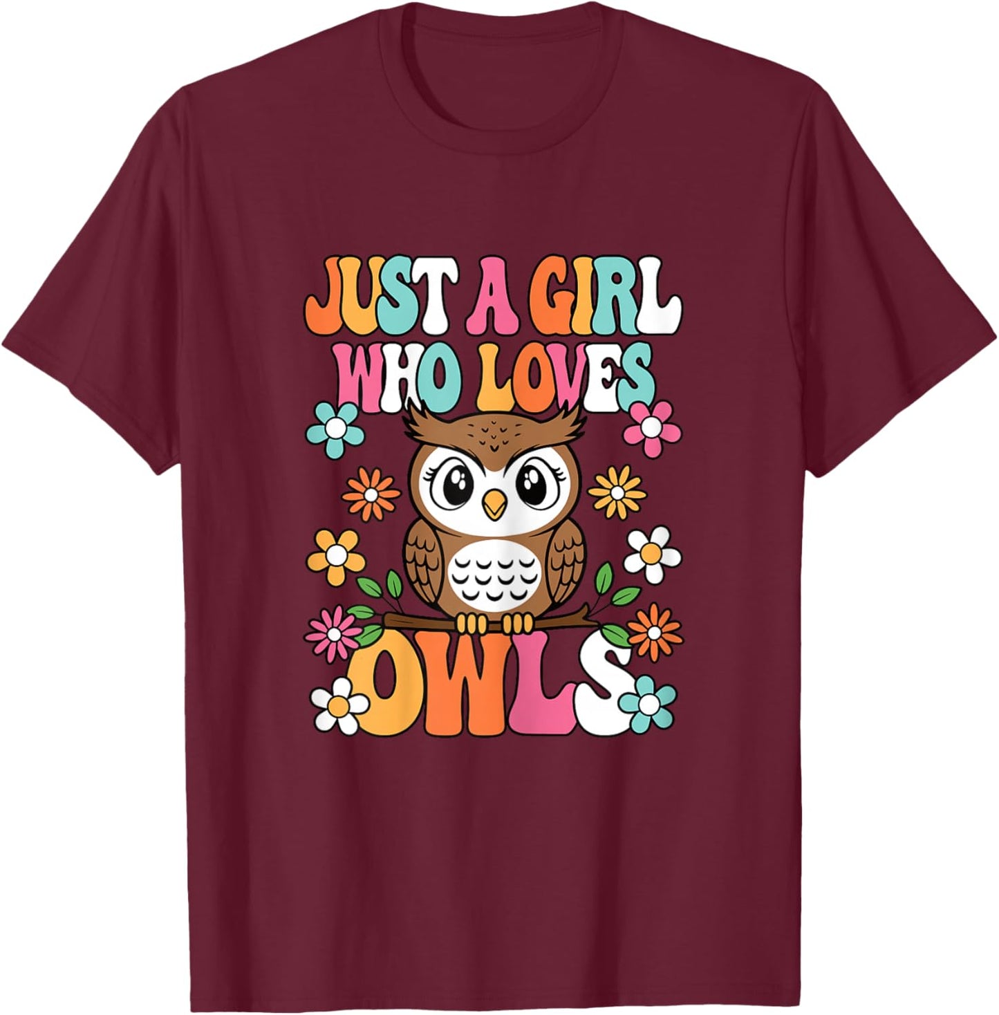 Just A Girl Who Loves Owls Cute Groovy Owl Lover Kids T-Shirt - T-Shirt | Maroon