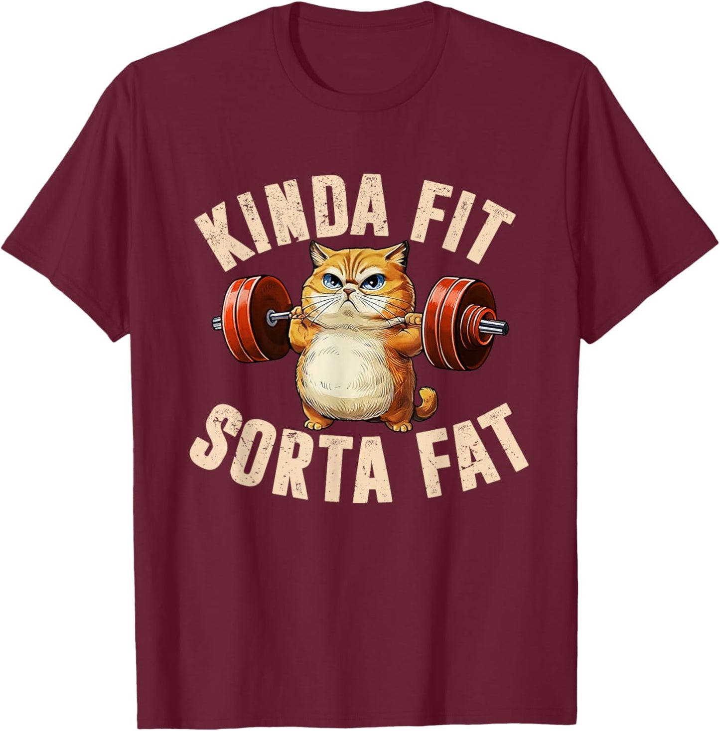 Kinda Fit Sorta Fat Funny Gym Cute Cat Retro T-Shirt - T-Shirt | Maroon