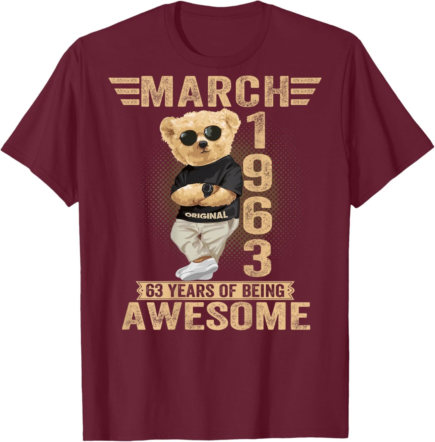 (ON Back) March 63rd Birthday Men Women 1963 Teddy Bear T-Shirt - T-Shirt | Maroon