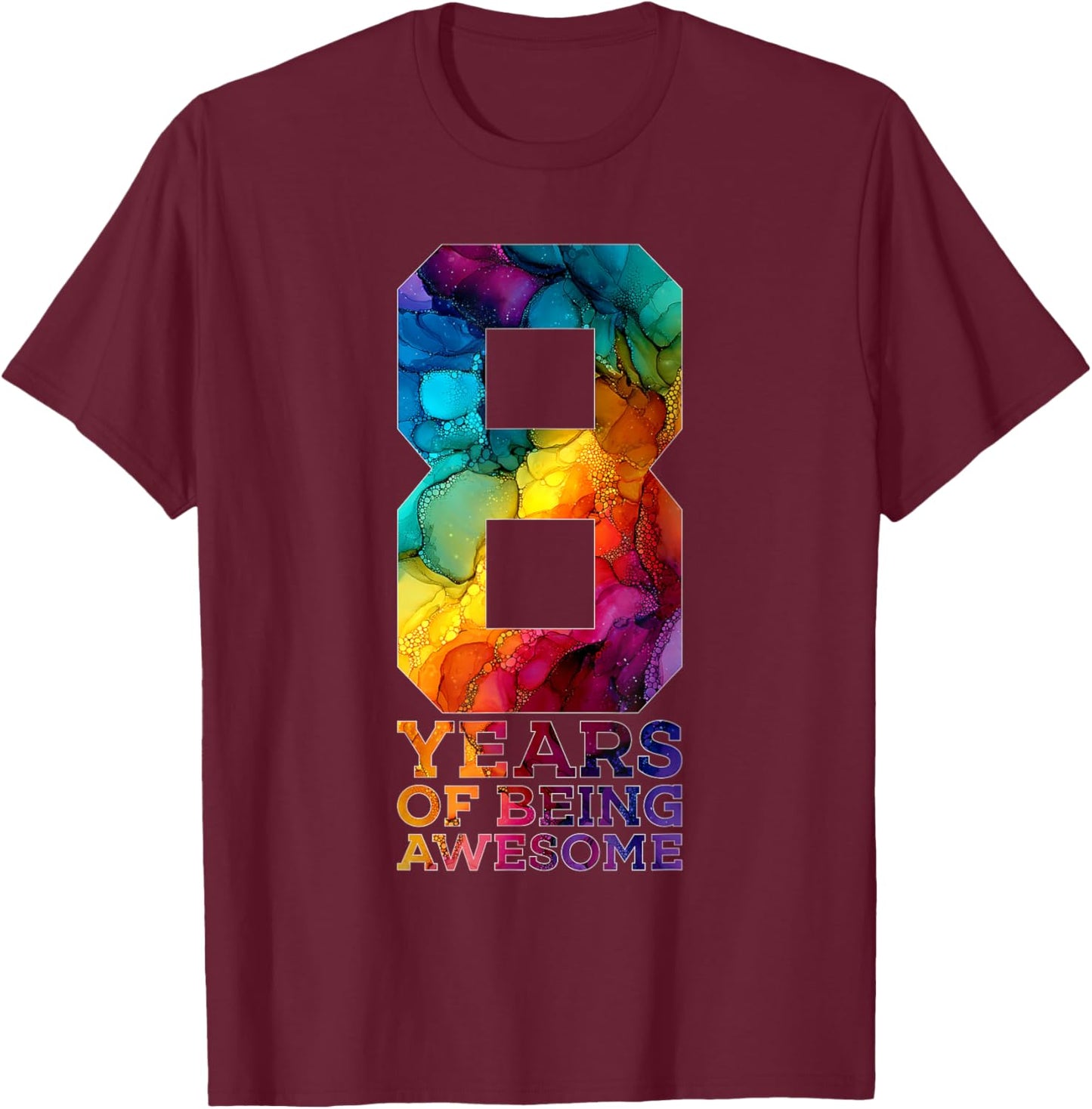 8 Years of Being Awesome 8TH Birthday T-Shirt - T-Shirt | Maroon
