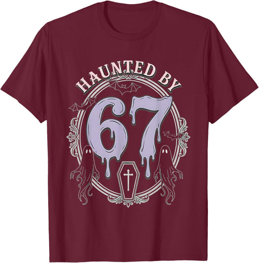 Haunted by 67 Gothic Goth Halloween Meme Ghosts Coffin Drip T-Shirt - T-Shirt | Maroon