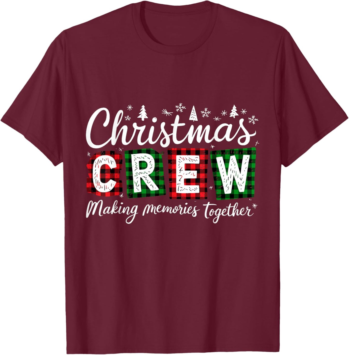 Christmas Crew 2025 Making Memories Together Family Group T-Shirt - T-Shirt | Maroon