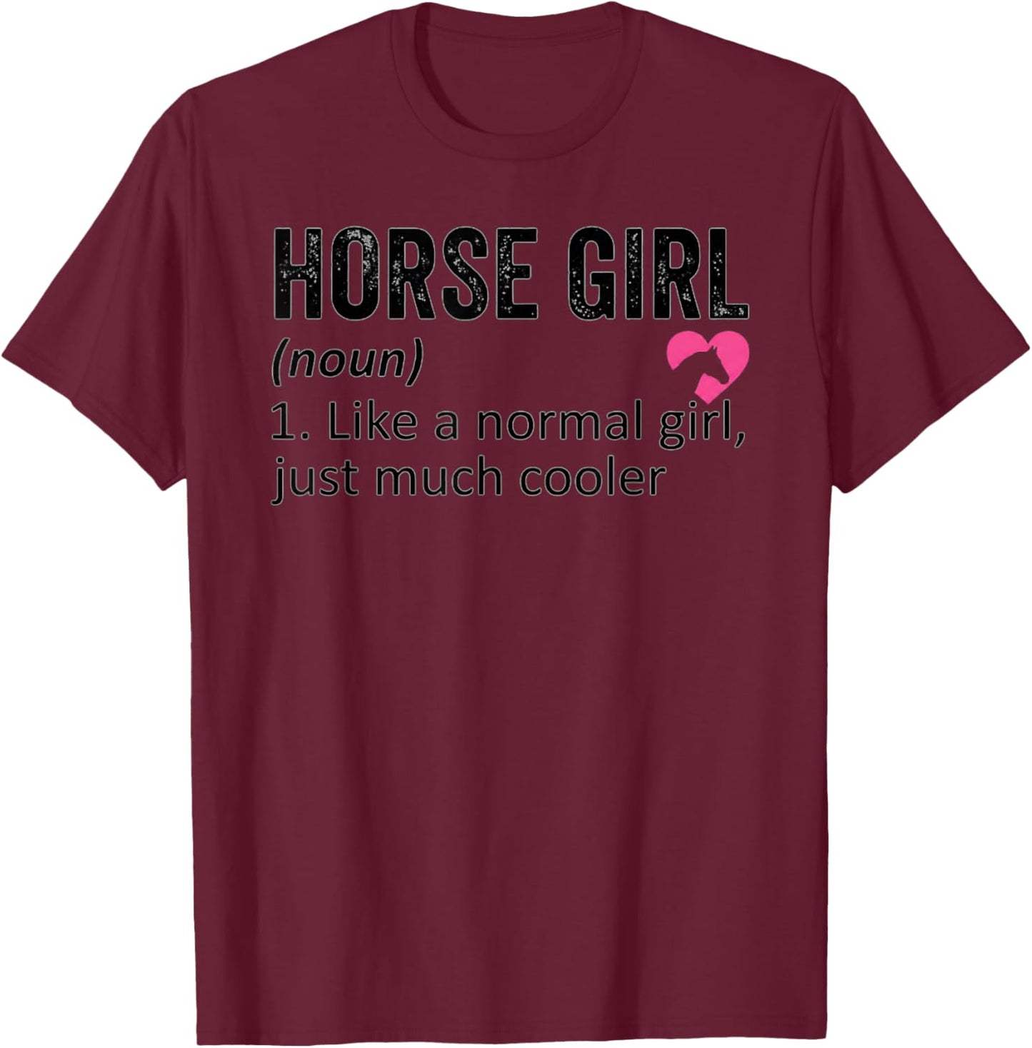 Definition Horse Lover Horse Girl T-Shirt - T-Shirt | Maroon