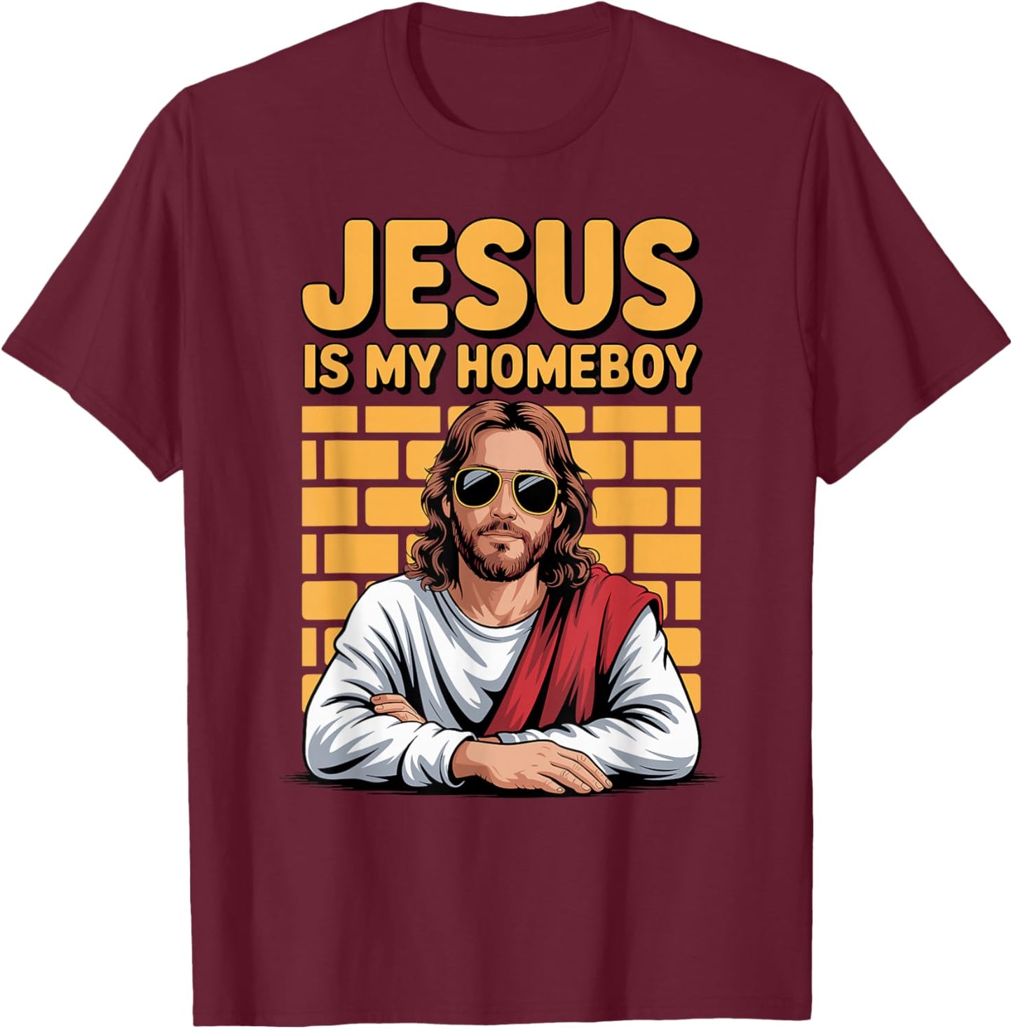 Jesus is My Homeboy Friend Christian Faith Bible Religious T-Shirt - T-Shirt | Maroon
