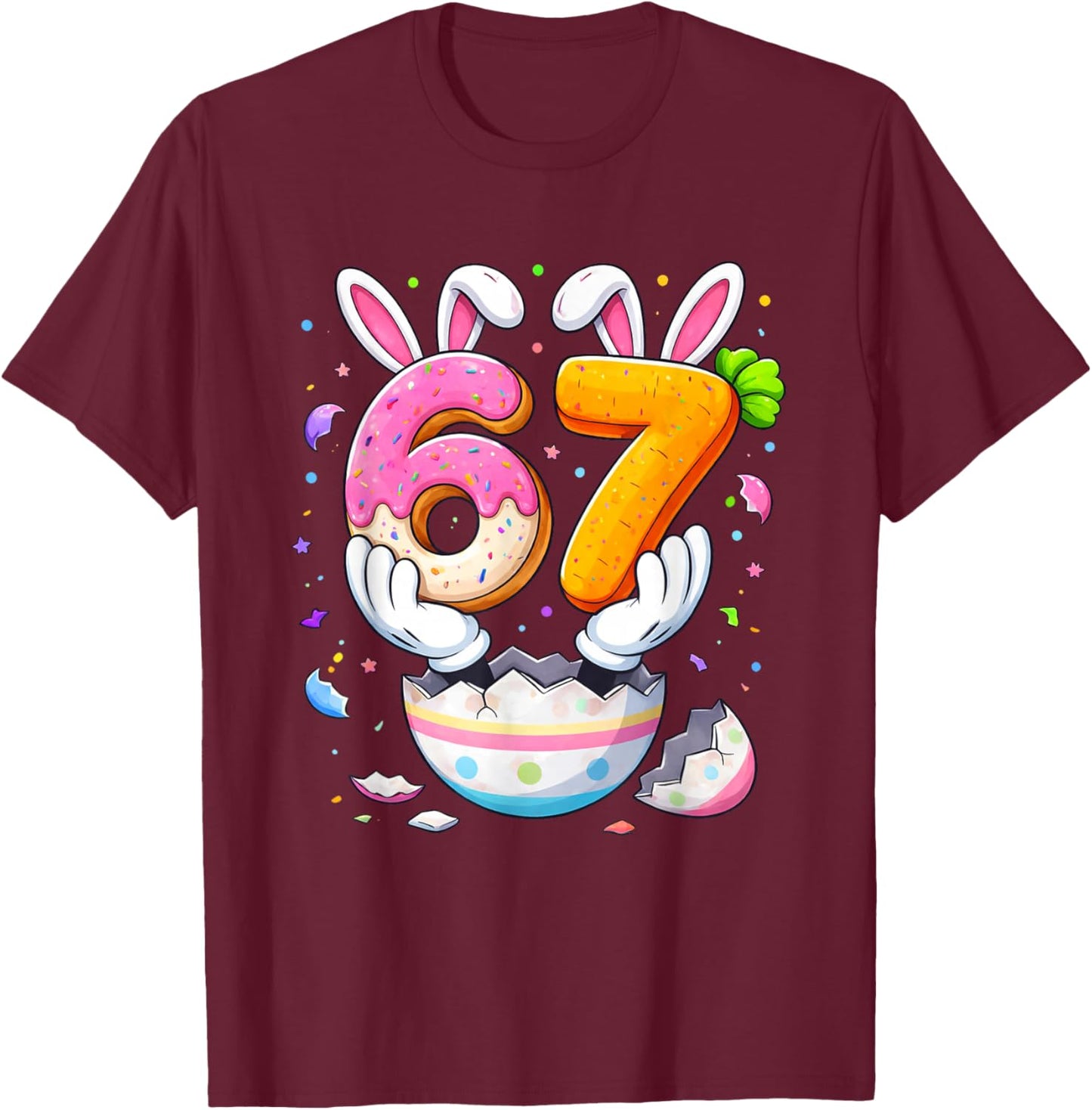 Boys Girls Easter Eggs Funny Bunny Six Seven 67 Memes 6 7 T-Shirt - T-Shirt | Maroon