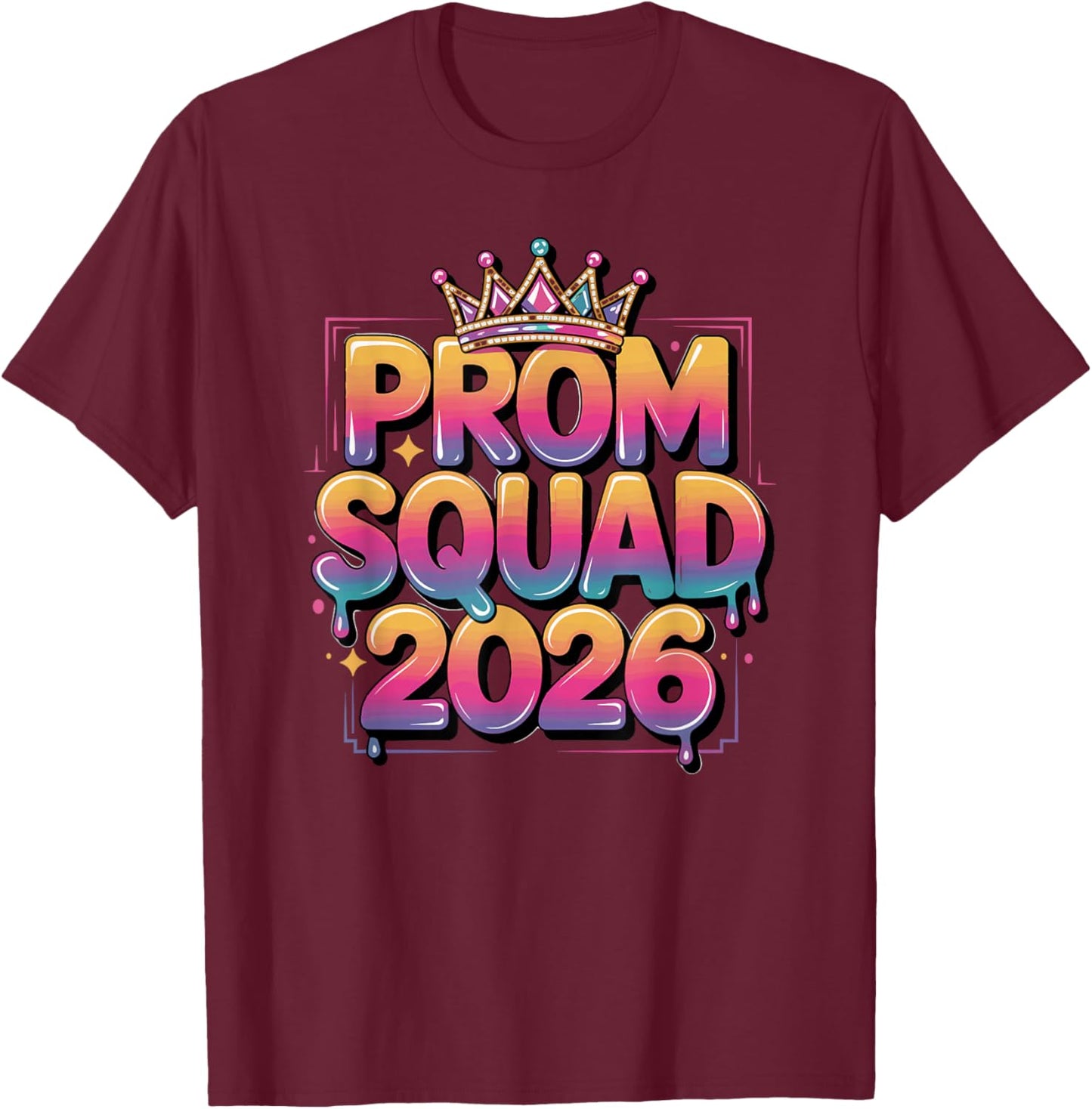Prom Squad 2026 Graduate Funny Prom Class of 2026 T-Shirt - T-Shirt | Maroon